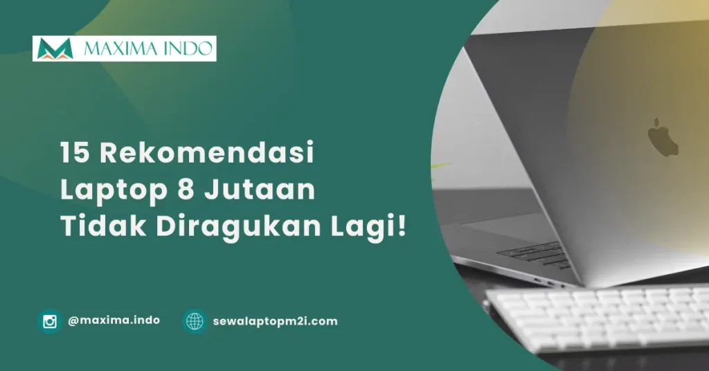 rekomendasi laptop 8 jutaan